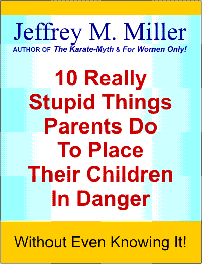 Child Safety  Book for Parents by Jeffrey M. Miller
